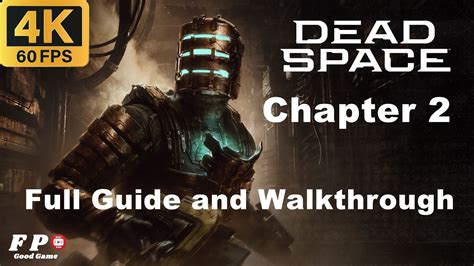 dead space remake walkthrough.